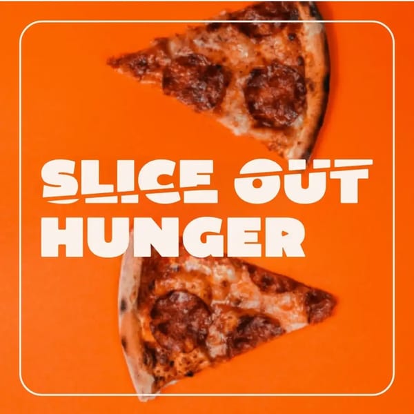 Two pepperoni pizza slices on an orange background with "SLICE OUT HUNGER" text.